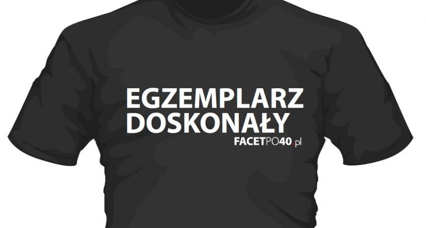 Na luzie Wymyśl hasło na kultowy T-shirt faceta po 40.!