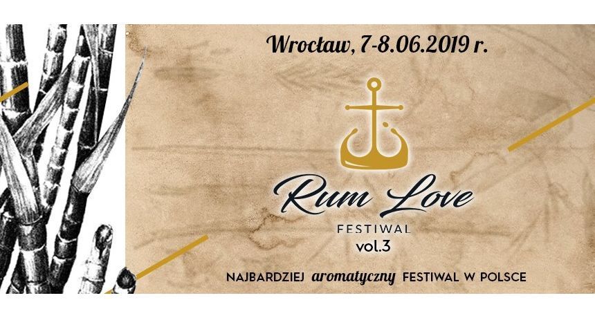 Rum Love Festival 2019 - najbardziej aromatyczny festiwal w Polsce