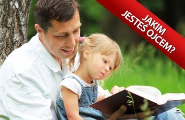 7 cech mądrego ojca, czyli jak mądrze wychować dziecko 