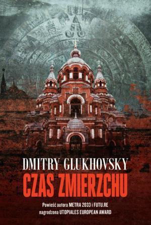 Czas zmierzchu, Dmitry Glukhovsky