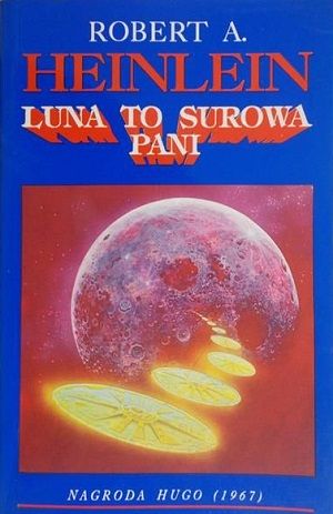 Luna to surowa pani – Robert A. Heinlein 