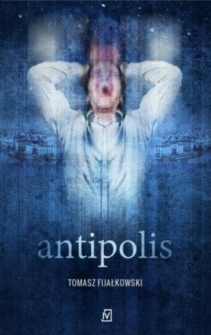 Antipolis, Tomasz Fijałkowski
